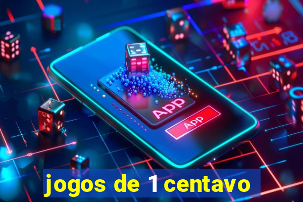 jogos de 1 centavo